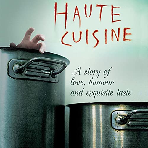 Haute Cuisine novel by Barney Broom